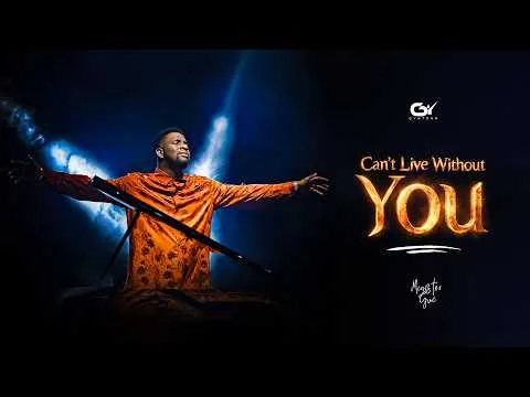 Can't Live Without You by Moses Bliss video thumbnail