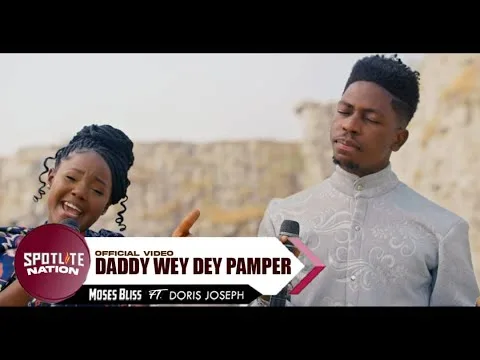 Daddy Wey Dey Pamper (Special Version) by Moses Bliss video thumbnail
