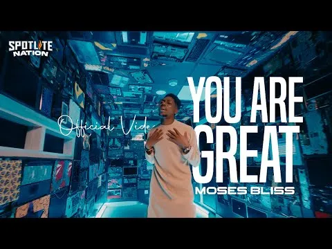 You Are Great by Moses Bliss video thumbnail