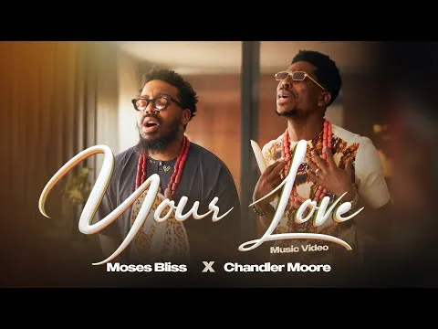 Your Love by Moses Bliss video thumbnail