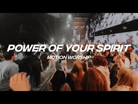 Power of Your Spirit by Motion Worship video thumbnail