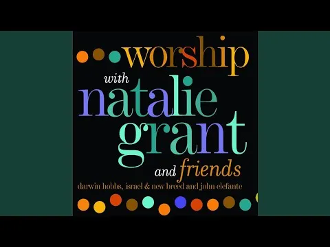 Break Me Lord - Oh Draw Me Lord by Natalie Grant video thumbnail