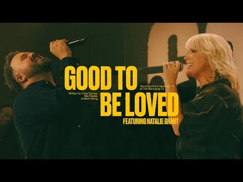 Good To Be Loved by Natalie Grant video thumbnail
