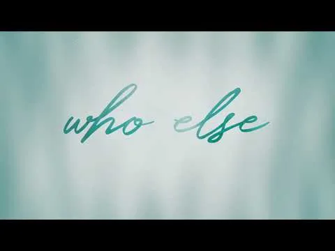 Who Else official video thumbnail