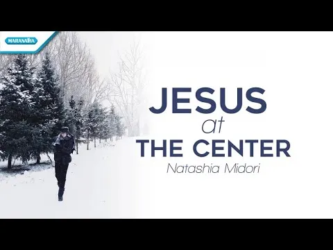 Jesus At The Center official video thumbnail