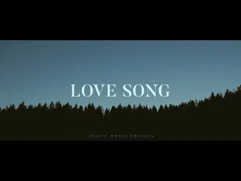 Love Song official video thumbnail