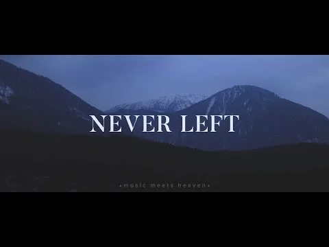Never Left by Nathan Taylor video thumbnail
