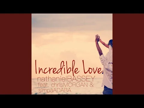 Incredible Love official video thumbnail