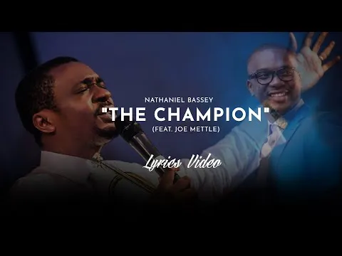 The Champion by Nathaniel Bassey video thumbnail
