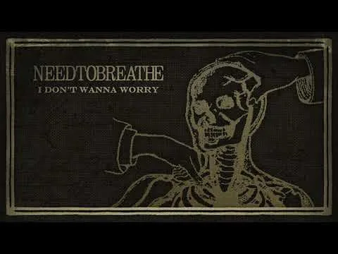 I Don't Wanna Worry official video thumbnail