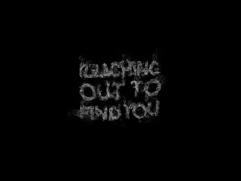 Reaching Out To Find You official video thumbnail