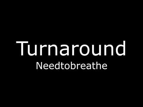 Turnaround by NeedToBreathe video thumbnail