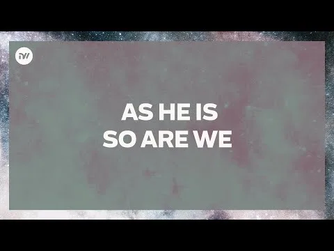 As He Is, So Are We official video thumbnail