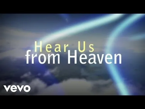 Hear Us From Heaven official video thumbnail