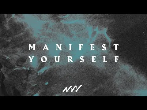 Manifest Yourself by New Wine Worship video thumbnail