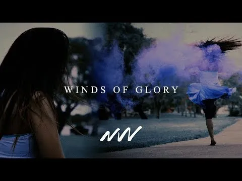 Winds of Glory  by New Wine Worship video thumbnail
