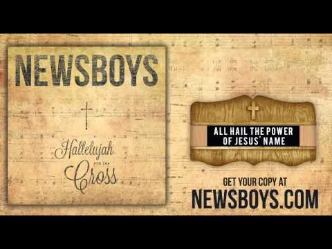 All Hail The Power of Jesus Name by Newsboys video thumbnail