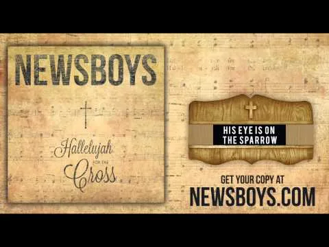His Eye Is On The Sparrow by Newsboys video thumbnail