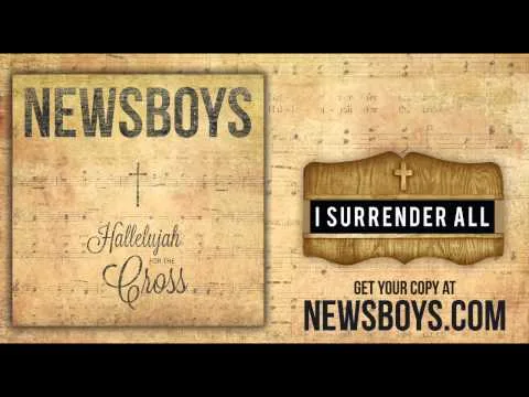 I Surrender All by Newsboys video thumbnail