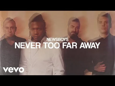 Never Too Far Away official video thumbnail
