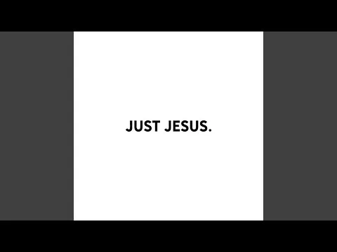 Just Jesus official video thumbnail