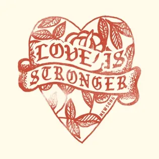 NewSong Love Is Stronger