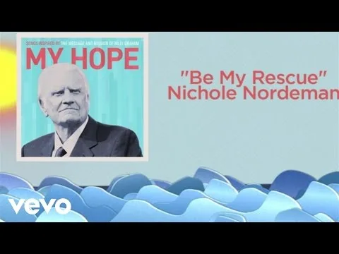 Be My Rescue by Nichole Nordeman video thumbnail