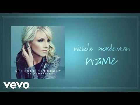 Name by Nichole Nordeman video thumbnail