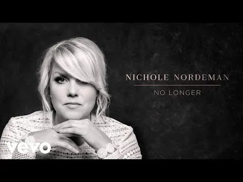 No Longer by Nichole Nordeman video thumbnail