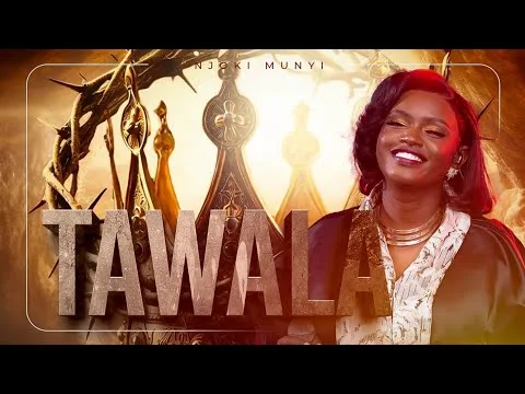 Tawala by Njoki Munyi video thumbnail