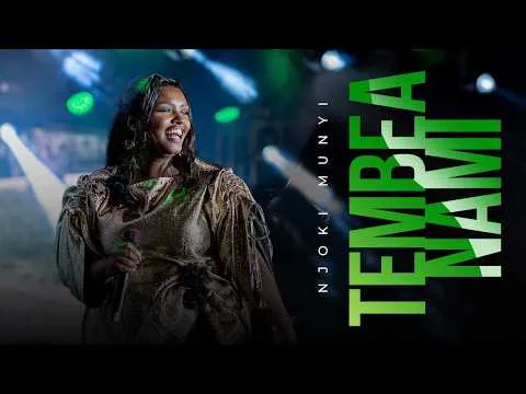 Tembea Nami by Njoki Munyi video thumbnail