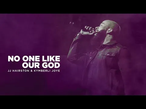 No One Like Our God by J.J. Hairston video thumbnail