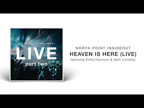 Heaven Is Here by North Point Worship video thumbnail