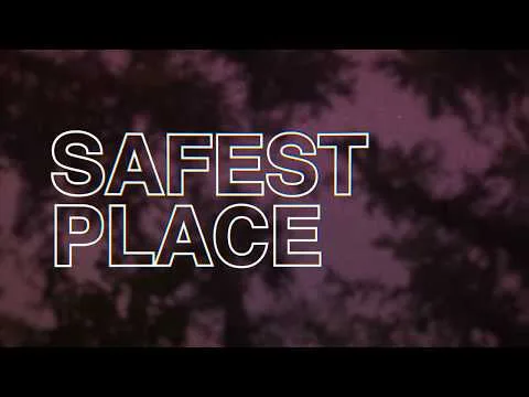 Safest Place official video thumbnail