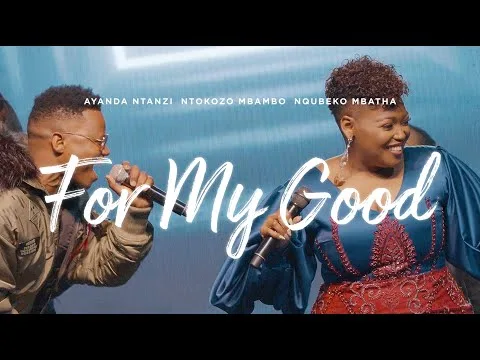 For My Good by Nqubeko Mbatha video thumbnail