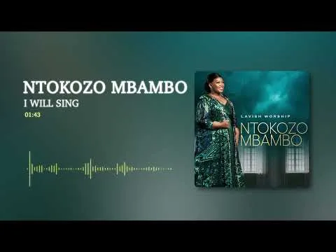 I Will Sing by Ntokozo Mbambo video thumbnail