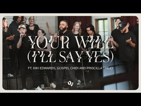 Your Will (I'll Say Yes) by One Voice Worship video thumbnail