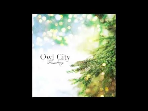 Humbug by Owl City video thumbnail