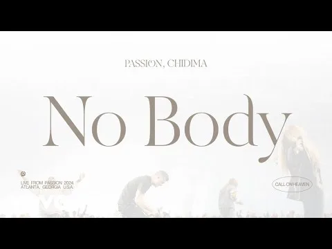 No Body by Passion City Church video thumbnail