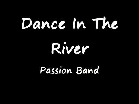 Dance In The River official video thumbnail