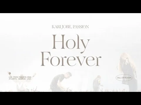 Holy Forever (Live From Passion 2024) official video thumbnail