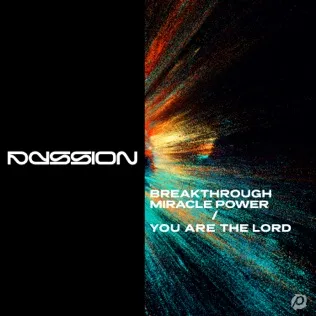 Passion Breakthrough Miracle Power