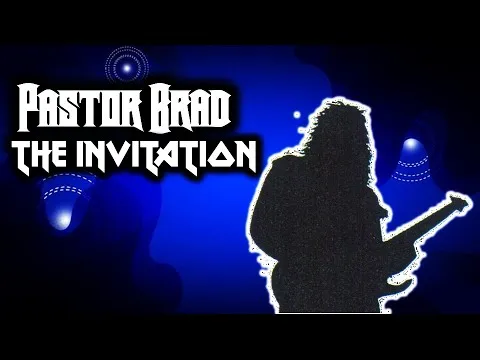 The Invitation by Pastor Brad video thumbnail