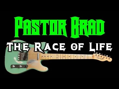 The Race of Life by Pastor Brad video thumbnail