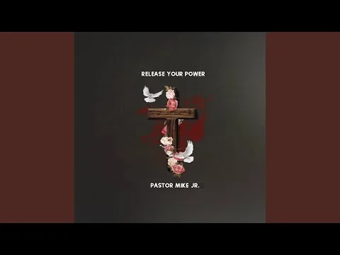 Release Your Power by Pastor Mike Jr. video thumbnail