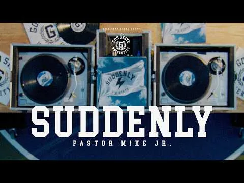 Suddenly by Pastor Mike Jr. video thumbnail