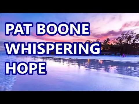Whispering Hope by Pat Boone video thumbnail