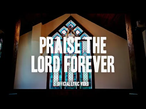 Praise The Lord Forever official video thumbnail