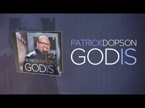 God Is by Patrick Dopson video thumbnail
