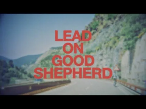 Lead On Good Shepherd official video thumbnail